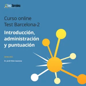Test Barcelona-2: Introducción, administración y puntuación